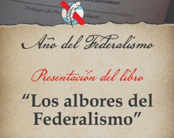 Se presentará en Villa Elisa el libro “Los albores del Federalismo”