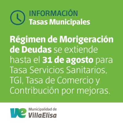 Hasta el 31 de agosto se extiende el Régimen de Morigeración de Deudas por tasas municipales