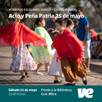 Mañana sábado 25 de mayo tendremos Acto y Peña Patria en Villa Elisa