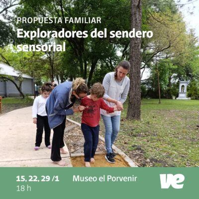 Propuesta Familiar “Exploradores del sendero sensorial”