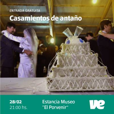 Casamientos de Antaño en el Museo Estancia “El Porvenir”