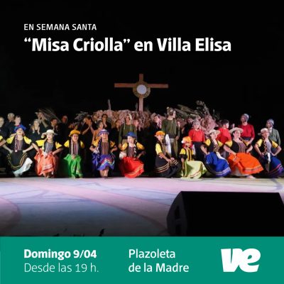 En Semana Santa se presentará la “Misa Criolla” en Villa Elisa