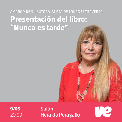 Se presentará en Villa Elisa el libro “Nunca es tarde” de Mirta Traverso