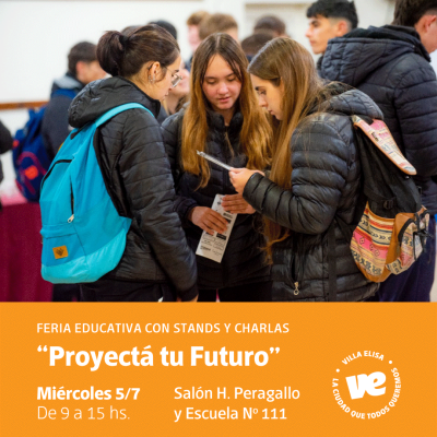 La Feria “Proyectá tu Futuro”, una propuesta dirigida a jóvenes de Villa Elisa y zona